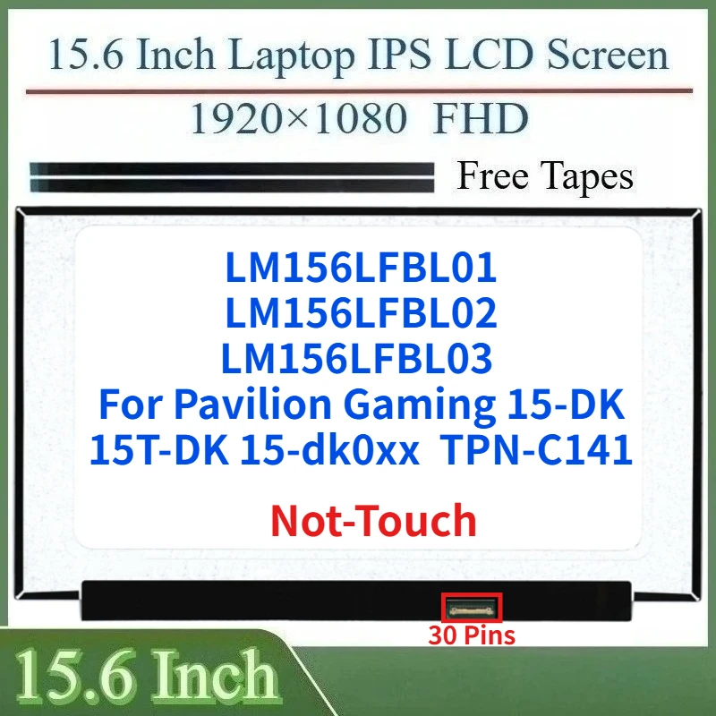 

ЖК-экран 15,6 дюйма LM156LFBL01 LM156LFBL02 03 для Pavilion Gaming 15-DK 15T-DK 15-dk0xx TPN-C141, матрица дисплейной панели 1920X1080