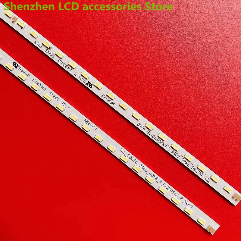 NEW for TCL 50C68  TCL_50C68_74ea_4014_LR_LX20190118_Ver .0  54.5CM 74LED 100%NEW  LED backlight strip