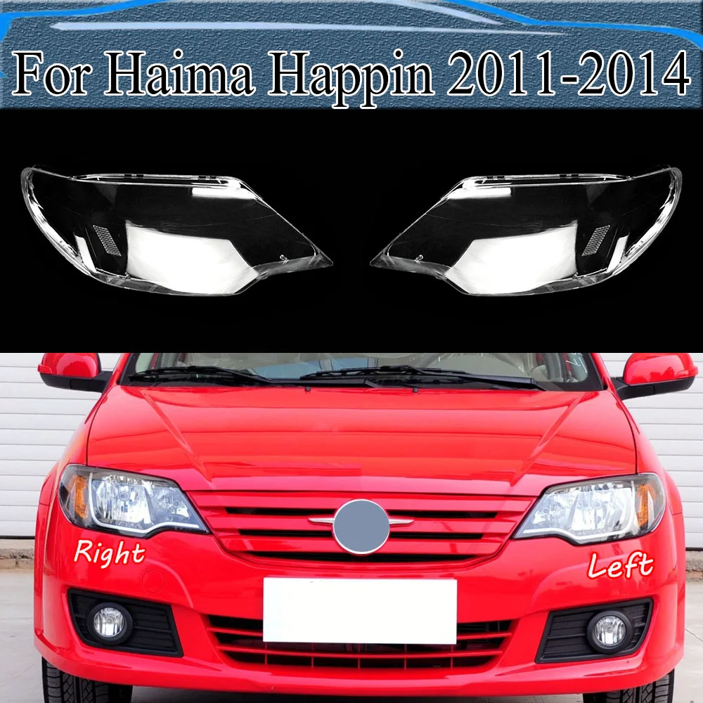 

For Haima Happin 2011-2014 Headlamp Shell Transparent Lamp Shade Lens Front Headlight Cover Lampshade Plexiglass