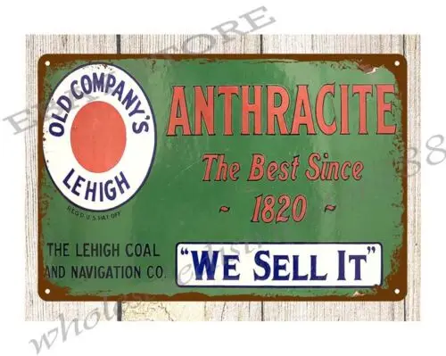 living wall decor Lehigh coal anthracite the best since 1820 metal tin sign