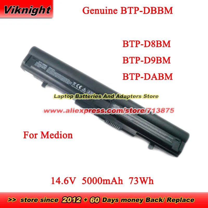 

Genuine BTP-D8BM Battery BTP-DABM] for Medion Akoya E6214 P6622 MD98250 P6630 MD89560 MD98330 BTP-D9BM 14.6V 5000mAh 73Wh