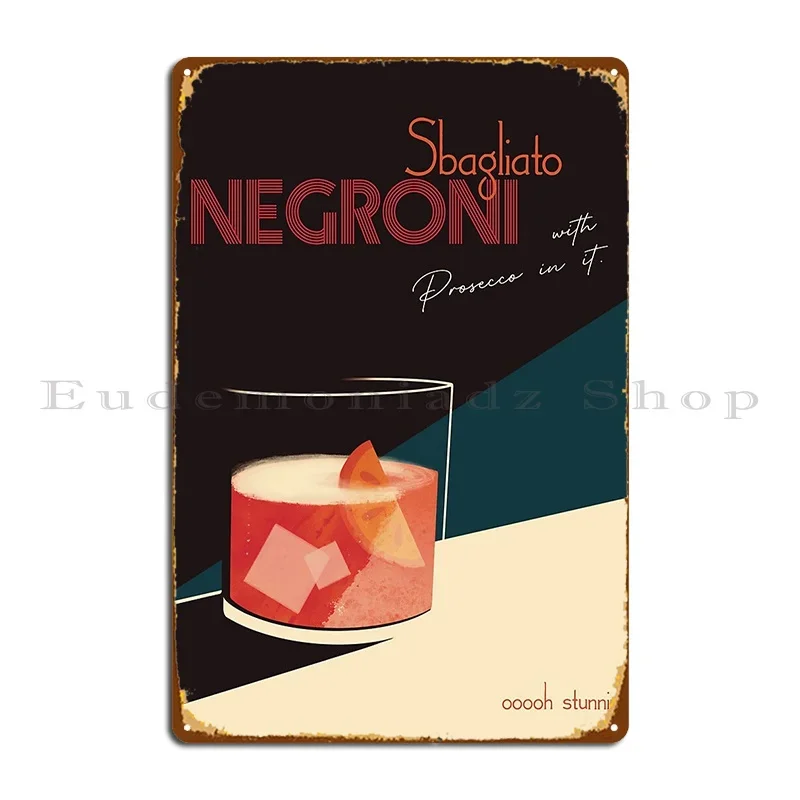 Negroni Sbagliato With Prosecco In It Chaoticfits Metal Signs Garage Poster Customized Wall Mural Plaques Tin Sign Poster