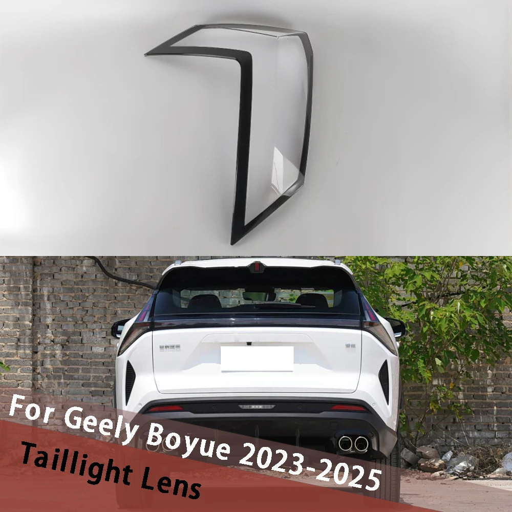 

For Geely Boyue 2023 2024 2025 Tail Lamp Cover Taillight Shell Rear Light Housing Mask Replace Plexiglass Lamlpshade Lampcover