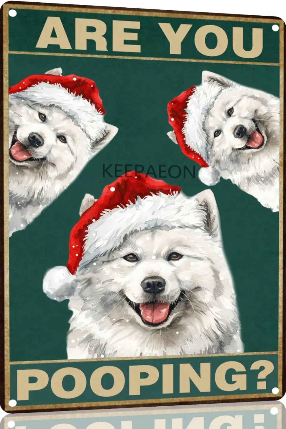 Metal Sign Samoyed Are You Pooping Tin Sign Retro Aluminum Sign Christmas Samoyed Sign For Home Coffee Wall Decor 12x8 Inch(5245