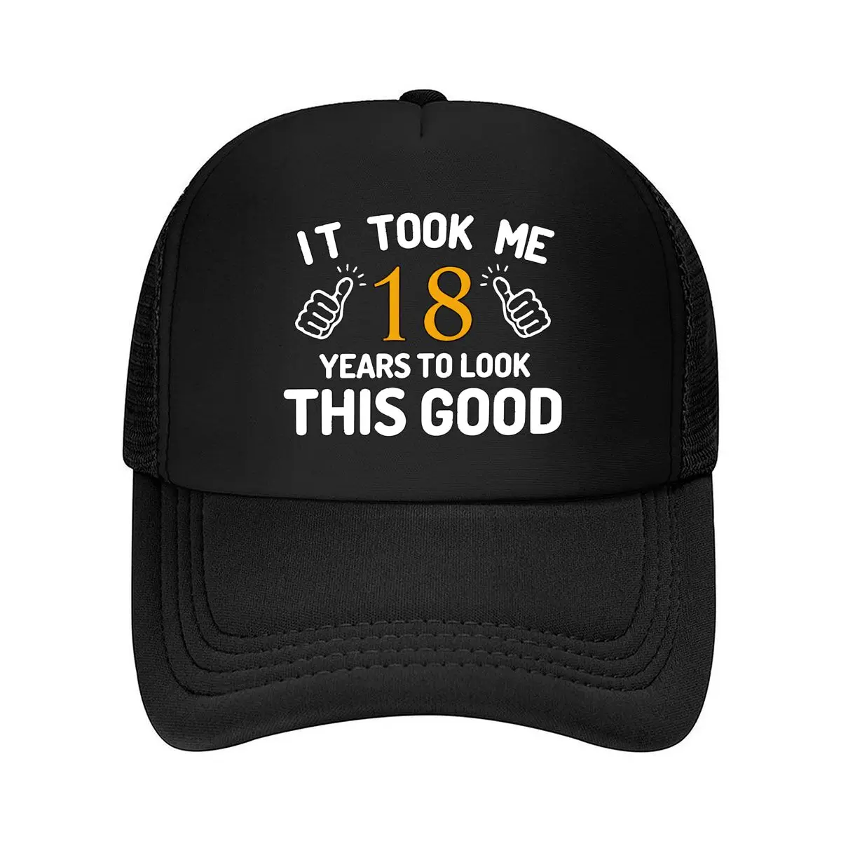It Took Me 18 Years To Look This Good Mesh Baseball Cap Hip Hop