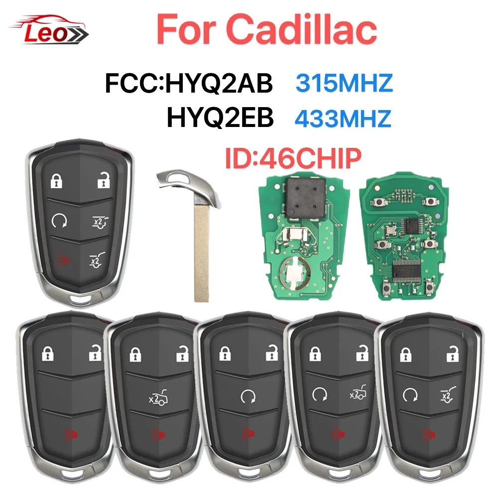 

Leo For Cadillac Escalade ATSL CT6 ESV 2015 2016 2017 2018 2019 Smart Remote Car Key HYQ2AB HYQ2EB 315/433MHZ ID:46CHIP