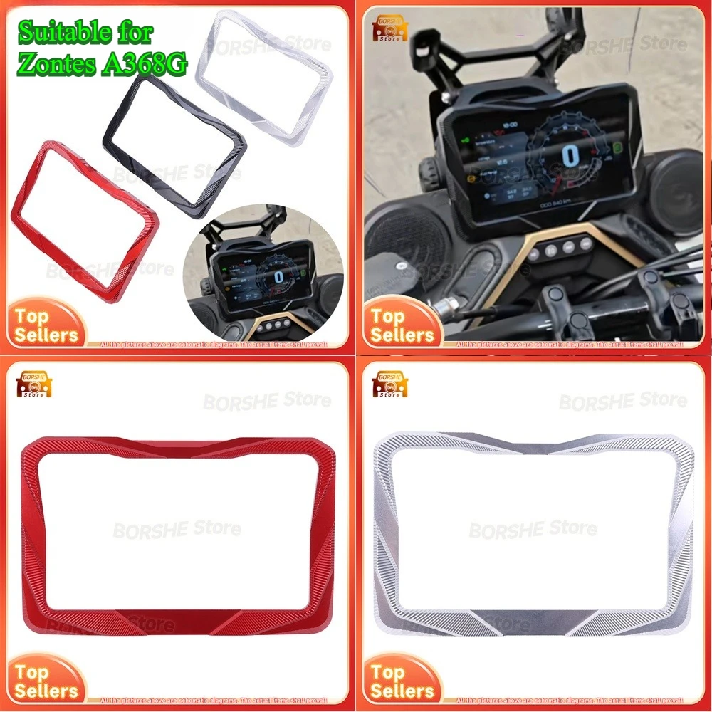 

2026 Suitable for Zontes A368G Motorcycle Dashboard Protective Cover Shield LCD Display Decoration Trim Panel Accessory