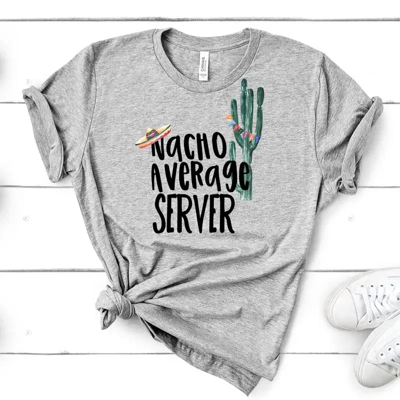 Nacho Average Server Waiter Waitress T Shirt Best Premium Soft Plus Sizes Available 2x 3x 4x