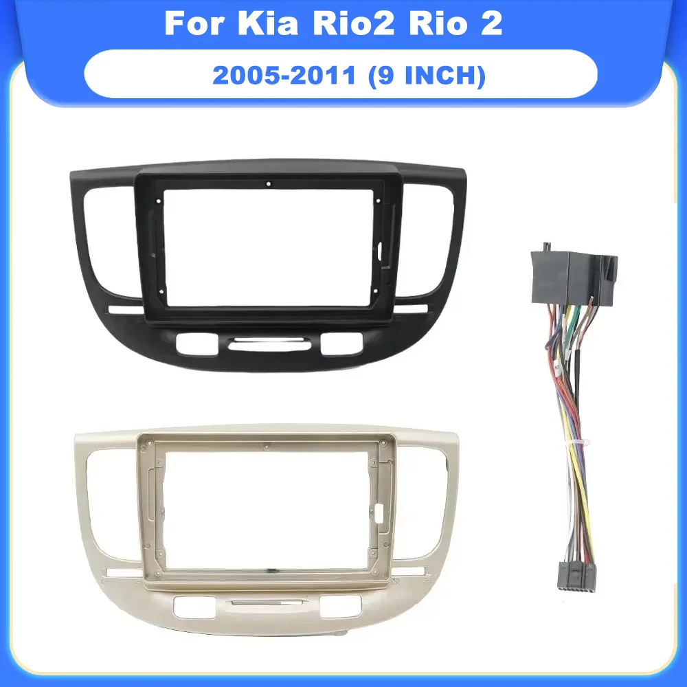 Car Frame for Kia Rio2 Rio 2 2005 06 07 08 09 10 2011 Dashboard Accessories Refitting Stereo 9 inch Car Fascia Panel Trim Kit