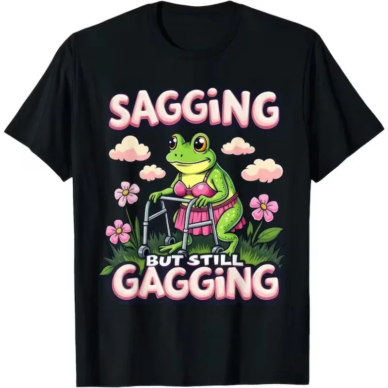 Funny Sagging But Still Gagging Joke Humor Men's T Shirt Cotton Women Streetwear Oversized Tee Summer Spring O-Neck Loose Tops