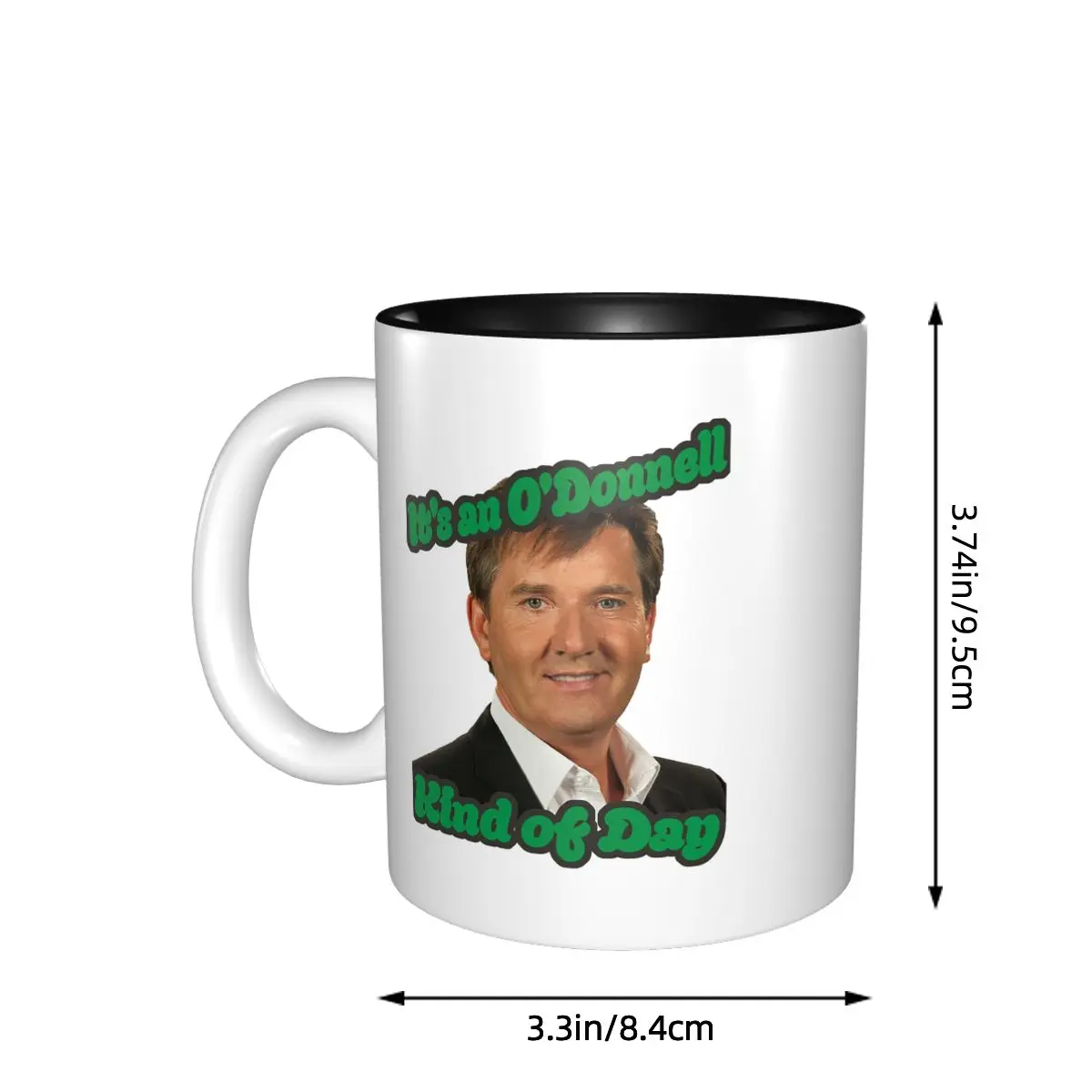 Daniel O'Donnell Kind Of Day Mug Funny Ceramic Coffee Cups Tea Mugs Milk Cup Drinkware Gifts for Friends
