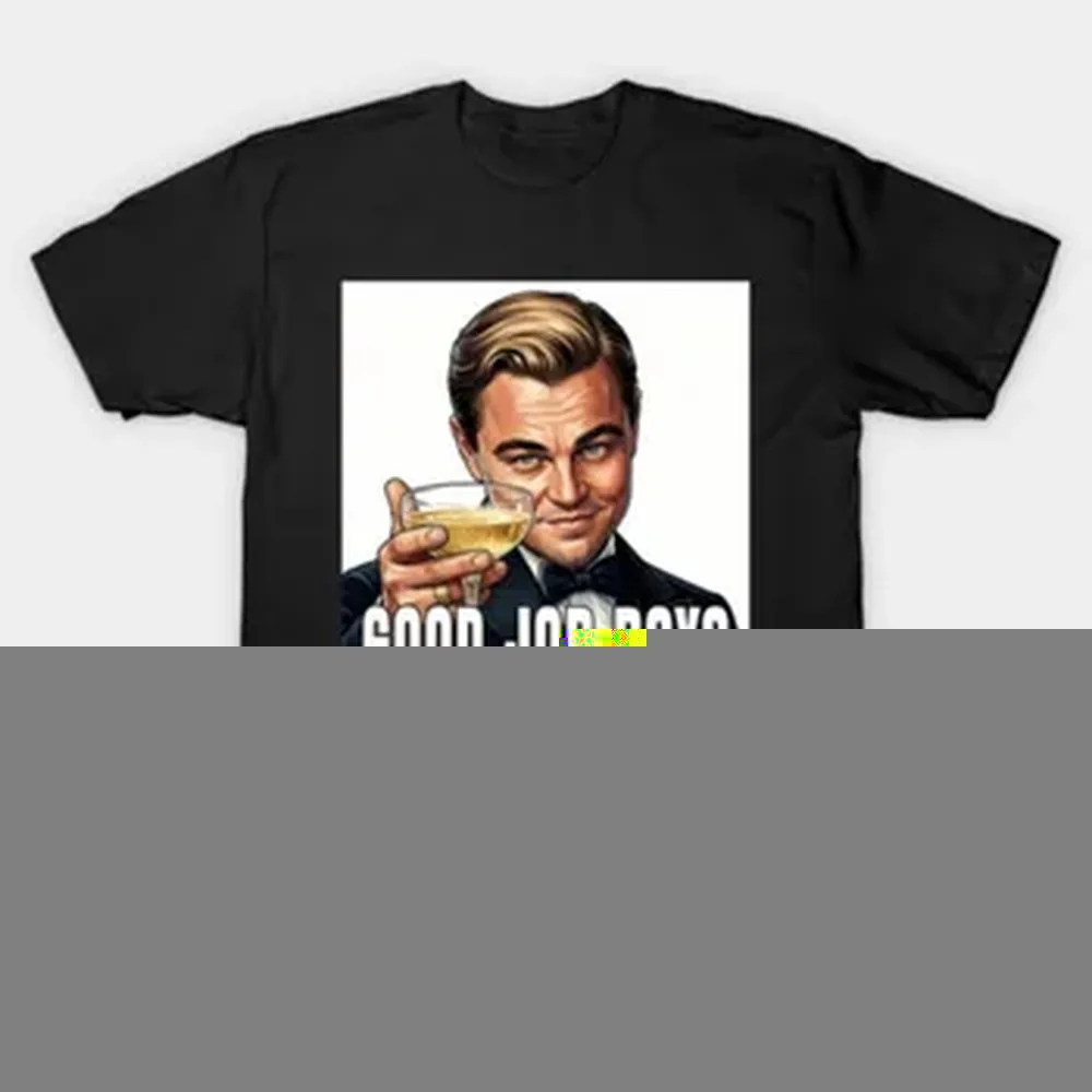 Good job boys T-shirt For Men Women 100% Cotton T Shirts Short Sleeve