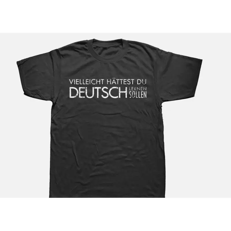 Novelty Awesome Maybe You Should Have Learned German Funny Germany T shirts Grap