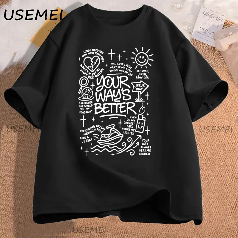 

Your Way Is Better Proverbs Tshirt Christian Holiday T Shirts Bible Verse Faith T-Shirt Men Women Casual Short Sleeve Clothing