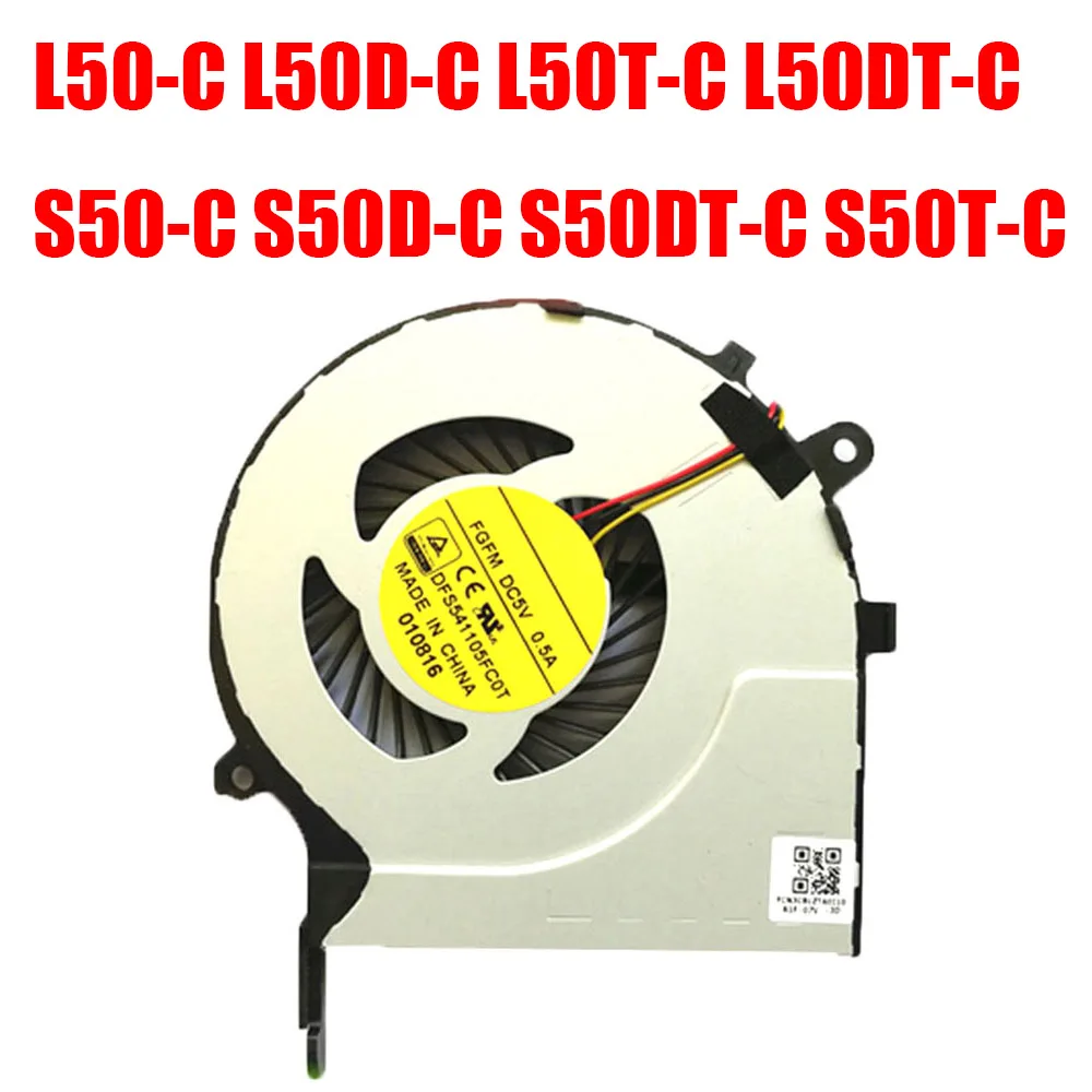 Laptop CPU Fan For Toshiba For Satellite L50-C L50D-C L50T-C L50DT-C S50-C S50D-C S50DT-C S50T-C DFS541105FC0T-FGFM DC5V 0.5A Ne