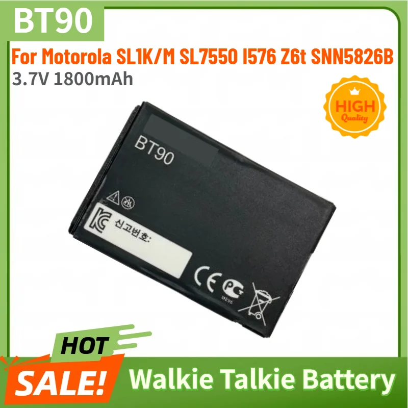 BT90 Battery 3.7V 1800mAh for Motorola SL1K/M SL7550 I576 Z6t SNN5826B Walkie Talkie High Quality Replacement Battery