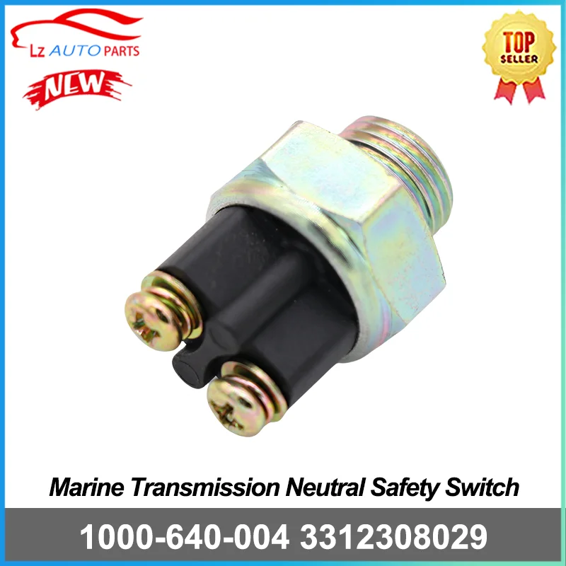 

Marine Transmission Neutral Safety Switch 1000-640-004 3312308029 for Velvet Drive Borg Warner 71 72 73C 5000 Series ZF Hurth