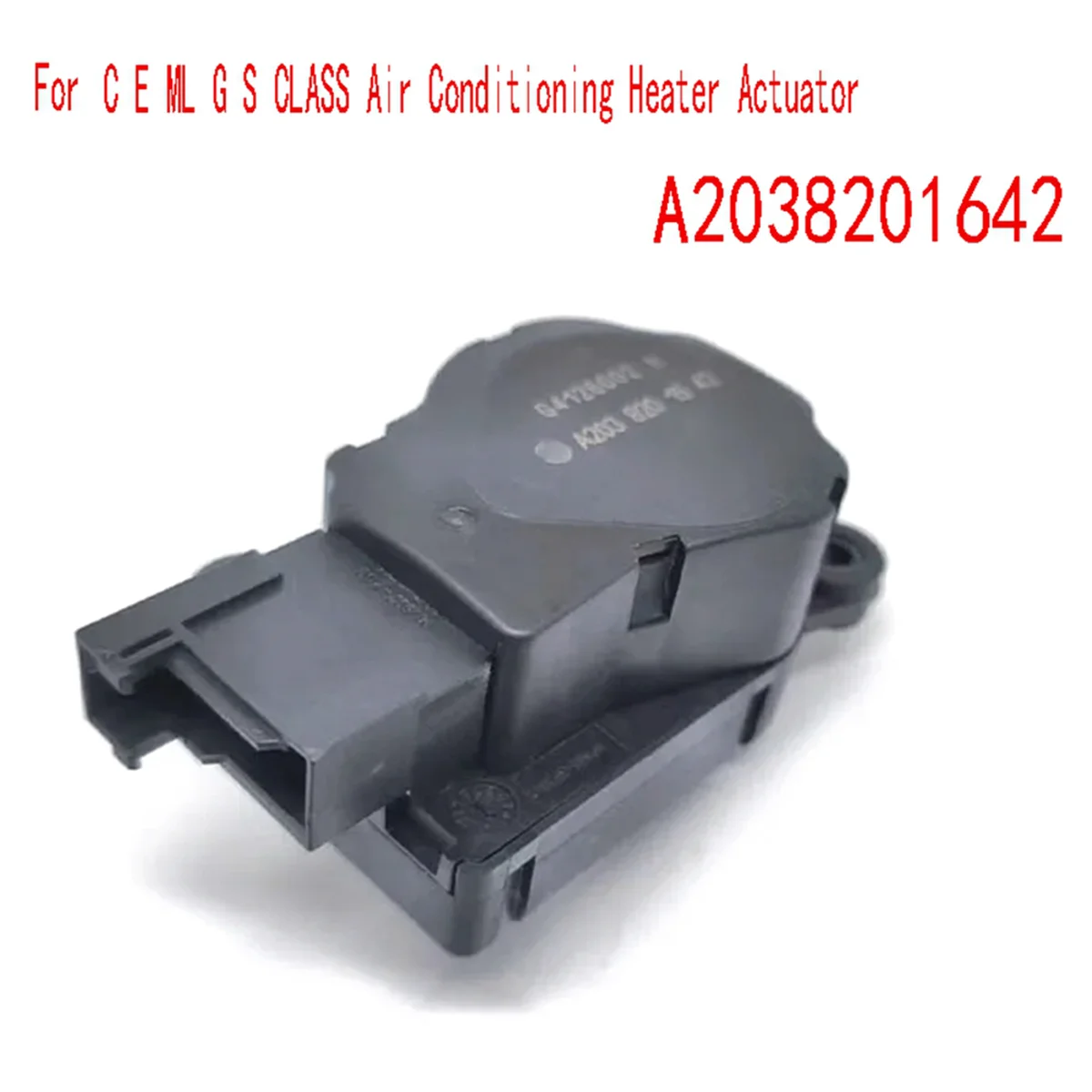 A2038201642 Air Conditioning Heating Servomotor for Mercedes Benz C E ML G S CLASS Air Conditioning Heater Actuator