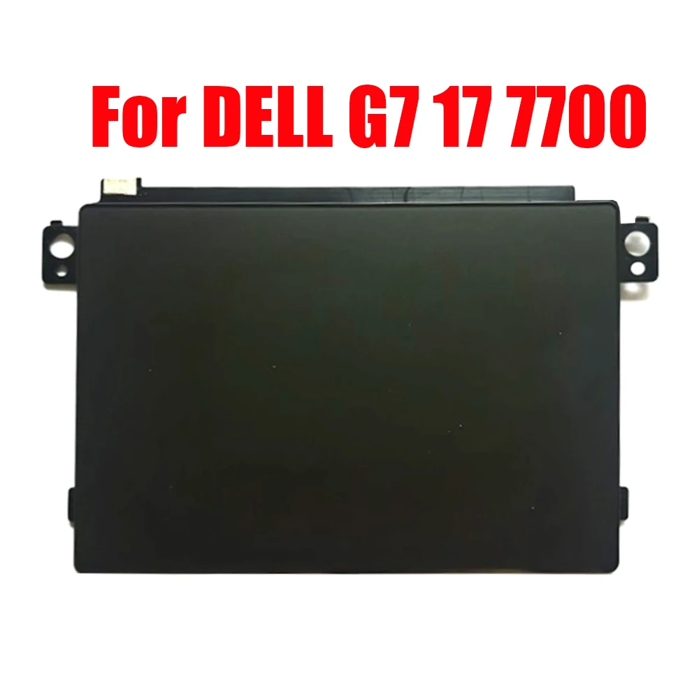 

Laptop Touchpad For DELL G7 17 7700 P46E001 920-003791-01 Black
