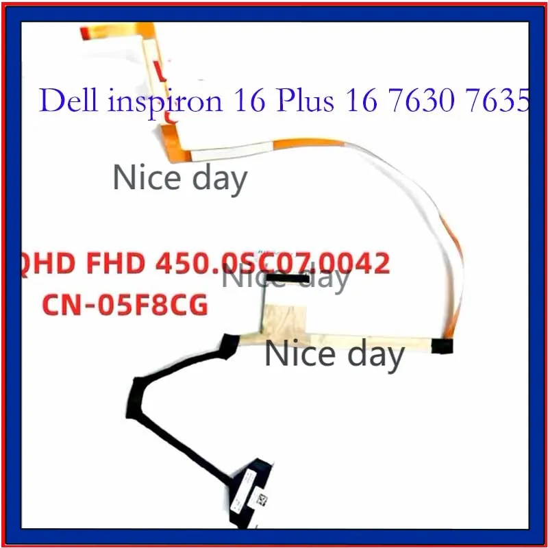 450.0SC07.0042 CN-05F8CG New Laptop LCD Cable For Dell Inspiron 16 Plus 16 7630 7635 QHD FHD