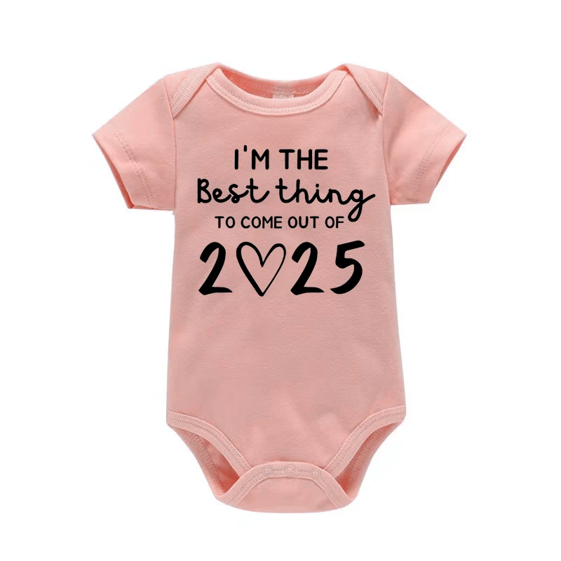 I\'m The Best Thing 2025 Print Infant Romper Casual Short Sleeve Baby Jumpsuit New Year Newborn Baby Clothes Birthday Gifts