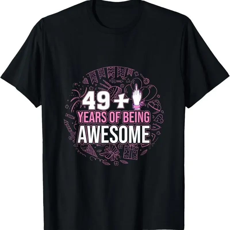 I Am 49 Plus 1 Middle Finger T Shirt 50Th Birthday Of Awesome