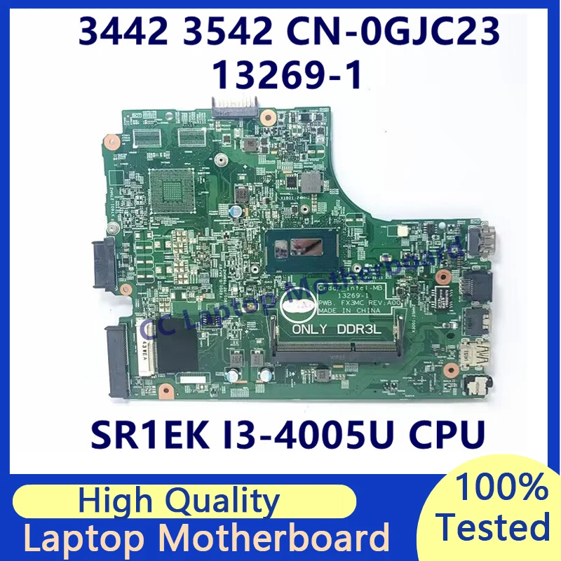 

CN-0GJC23 0GJC23 GJC23 Mainboard For Dell 3442 3542 Laptop Motherboard With SR1EK I3-4005U CPU 13269-1 100% Tested Working Well