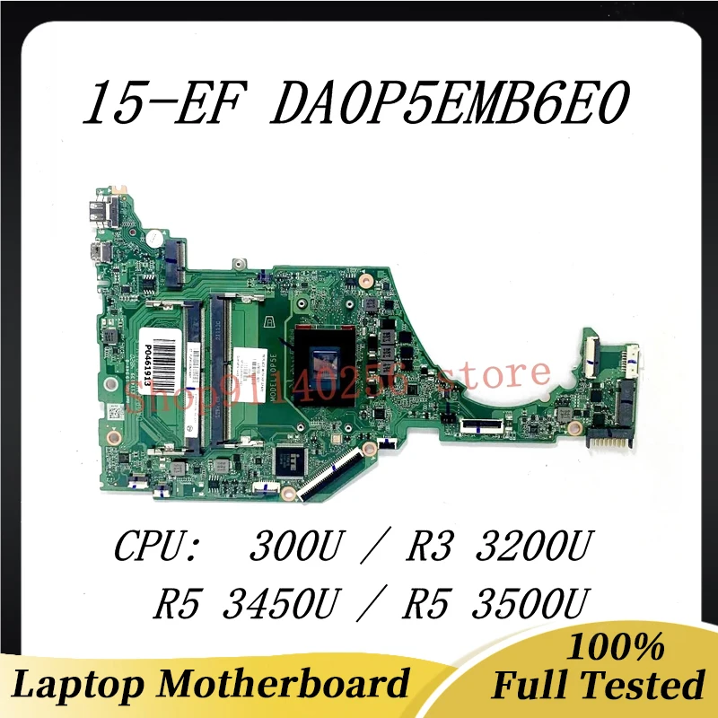 Mainboard L78722-601 L78723-001 For HP 15-EF Laptop Motherboard DA0P5EMB6E0 With 300U/R3 3200U/R5 3450U/R5 3500U CPU 100% Tested