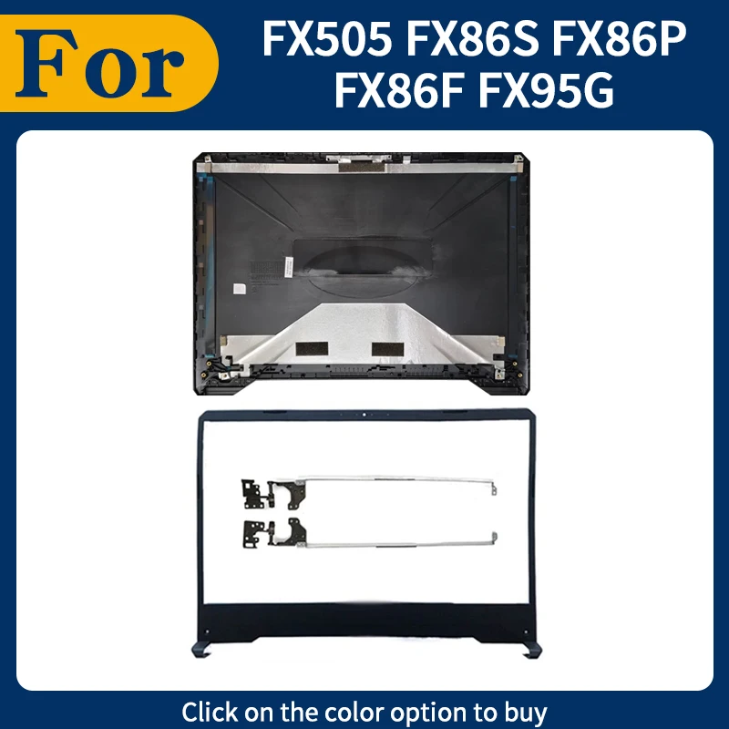 Neue Laptop-Abdeckung für FX505 FX86S FX86P FX86F FX95G FX505G FX505GD FX505D Laptop LCD-Rückabdeckung Vordere Blende Scharniere