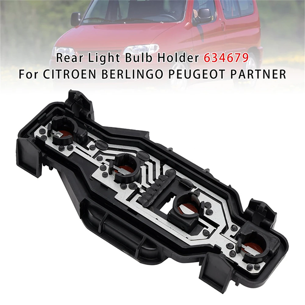 

High-Quality Rear Light Bulb Holder 634679 - For Citroen Berlingo For Peugeot Partner 1996-2008