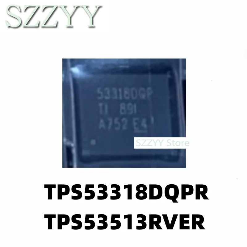 5PCS  TPS53318DQP TPS53318DQPR 53318DQP TPS53513 TPS53513RVER QFN