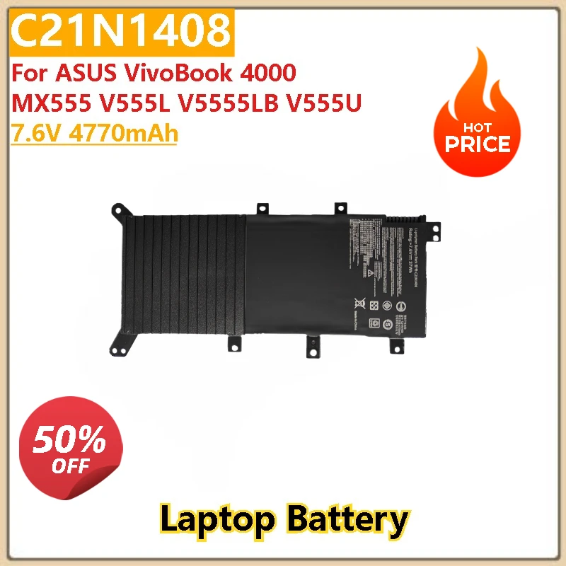 

New High Quality 7.6V 4770mAh Laptop Battery C21N1408 for ASUS VivoBook 4000 MX555 V555U V555L V5555LB