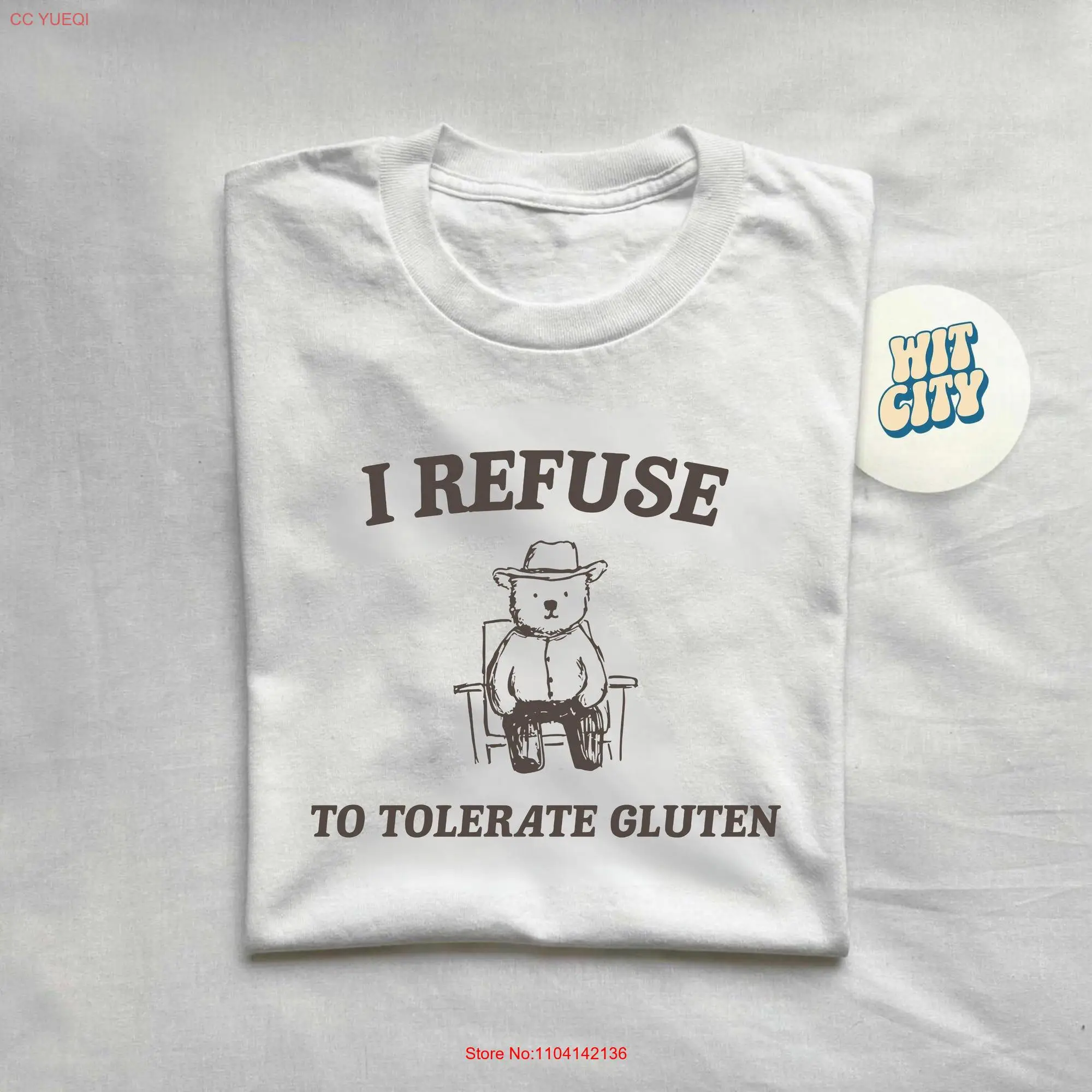 I Refuse To Tolerate Gluten T Shirt Funny Retro Meme 90s Style Relaxed Cotton long or short sleeves