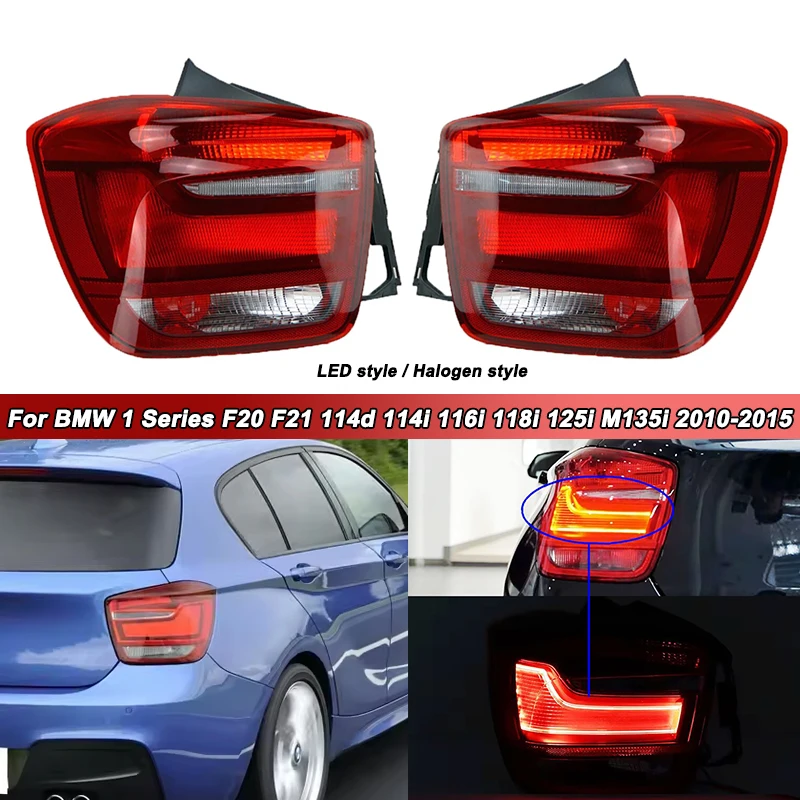 

Taillight Assembly For BMW 1 Series F20 F21 114d 114i 116i 118i 125i M135i 2010-2015 Car Tail Light Rear Lamp Halogen/LED Light