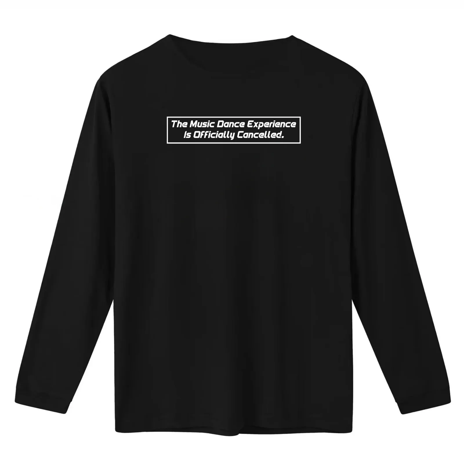 Music Dance Experience is Officially Cancelled T-Shirt Summer Casual Cotton Tee Oversized Streetwear Tops Unisex Men Women