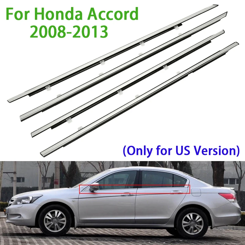 

4pcs Chrome Car Door Window Glass Weatherstrip for Honda Accord 2008-2013 (Only for US Version)