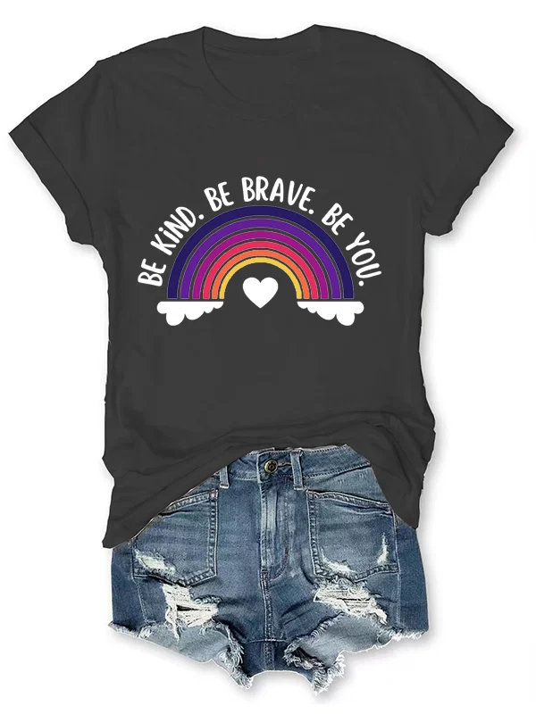 

Be Kind Be Brave Be You Slogan Women T-shirt Cartoon Rainbow Black Love Cloud Print Female Shirt Popular Cotton Casual Girl Tee