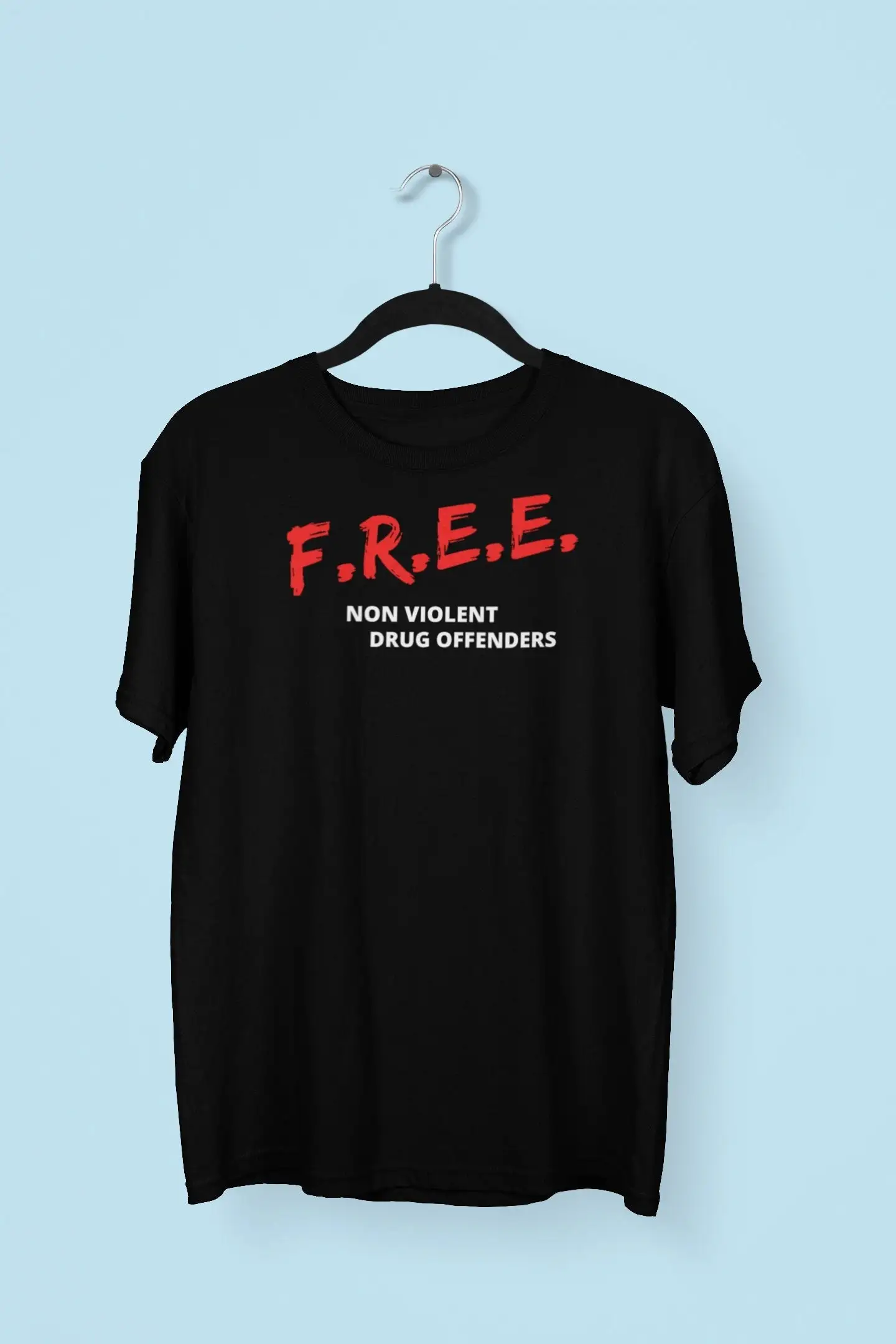 Free Non Violent Drug Offenders T Shirt Anti Law Protest Prison Reform Social Justice