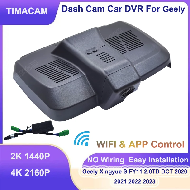 TIMACAM for Geely Xingyue S FY11 2.0TD DCT 2020 2021 2022 2023 Dash Cam Front Rear Camera DVR 2K 4K Wifi Plug and Play Car DVR