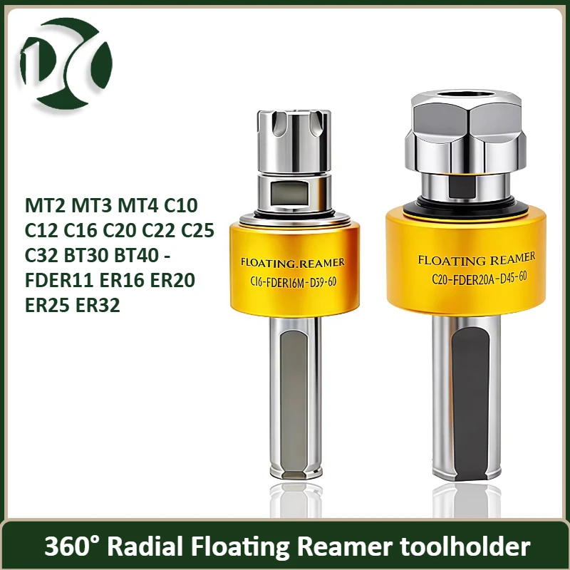 360° Radial Floating Reamer toolholder MT2 MT3 MT4 C10 C12 C16 C20 C22 C25 C32 BT30 BT40 FDER11 ER16 ER20 ER25 ER32 chuck Collet