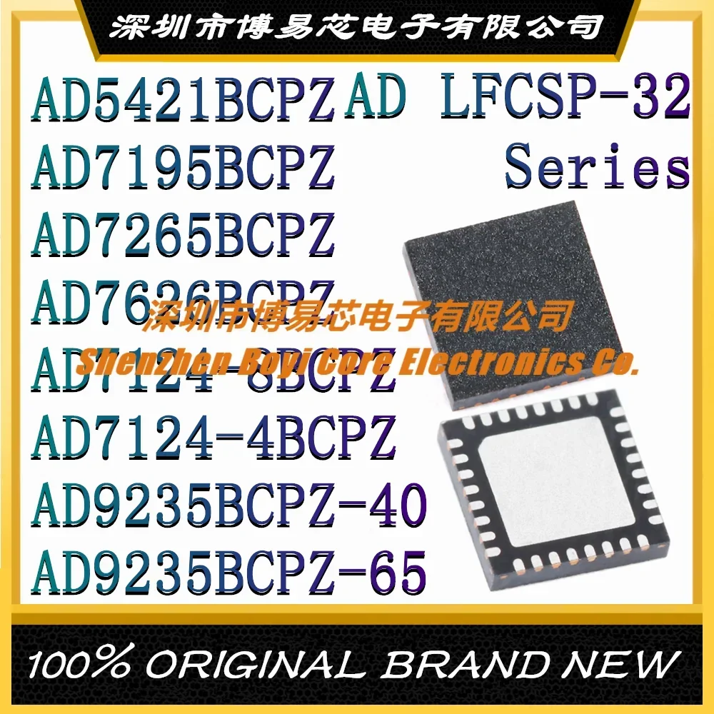 

AD5421BCPZ AD7195BCPZ AD7265BCPZ AD7626BCPZ AD7124-8BCPZ AD9235BCPZ AD9235BCPZ-65 40 4BCPZ New Original Genuine