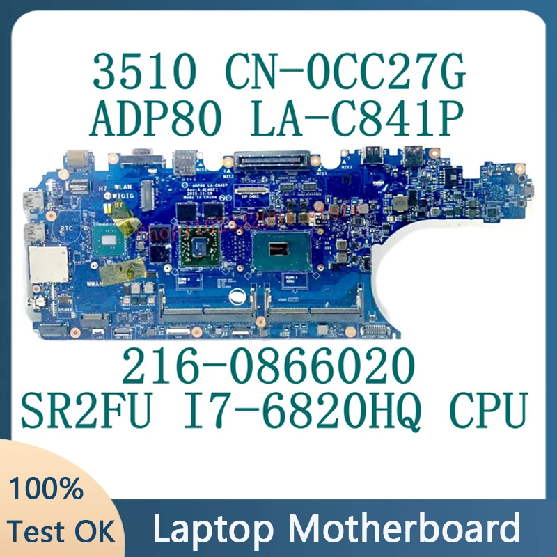 CN-0CC27G 0CC27G CC27G Mainboard untuk Dell 15 3510 Laptop Motherboard 216-0866020 LA-C841P dengan SR2FU i7-6820HQ CPU 100% diuji baik