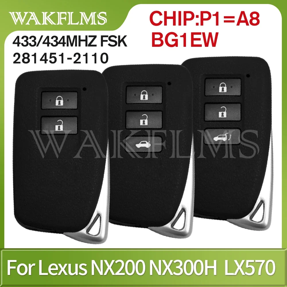 For Lexus IS250 RC350 NX200 300H LX570 2013-2019 Smart Car Key 433/434MHz Fsk 281451-2110 Chip A8 BG1EW 89904 53A80 78440 78790