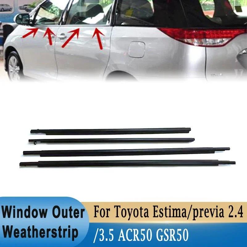 

4Pcs Window Glass Outer Seal Belt Trim Sealing Strips Rubber Weatherstrip for Toyota Estima/ previa 2.4/3.5 ACR50 GSR50