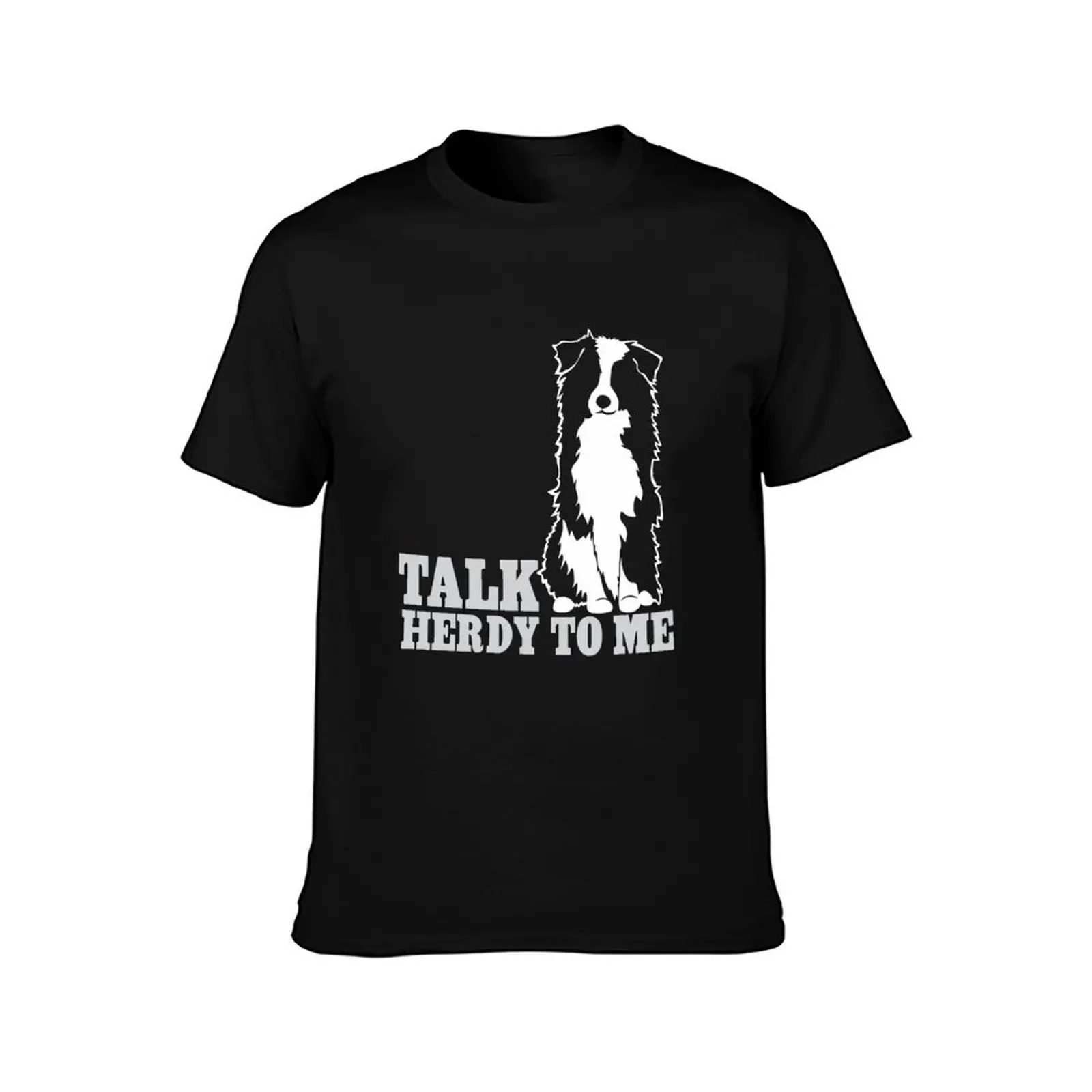 Talk Herdy To Me Australian Shepherd Aussie Dog NickerStickers? on Redbubble T-Shirt Moisture Wicking Quick Dry Tee T-Shirt