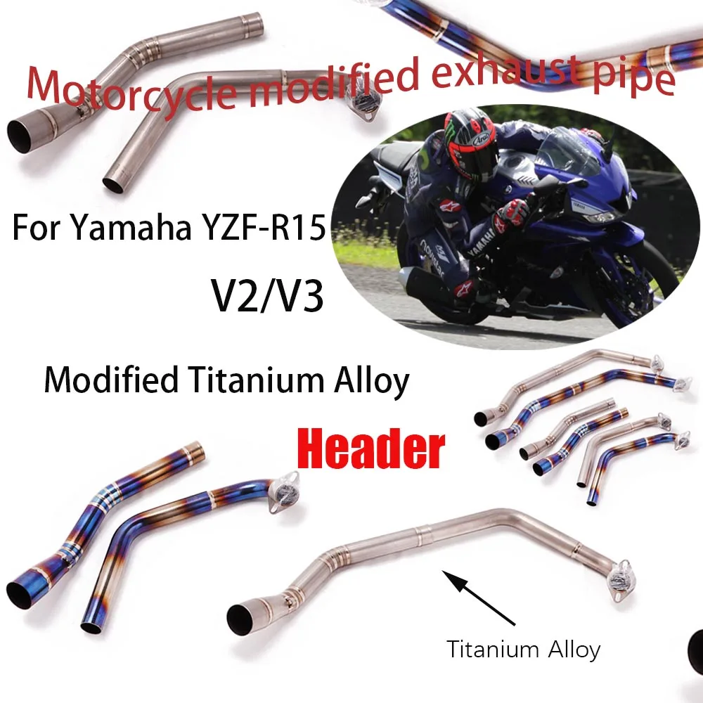 Ajuste perfecto para YAMAHA YZF-R15 sección frontal de aleación de titanio modificada R15 V2 V3 tubo de escape de sección frontal de aleación de titanio