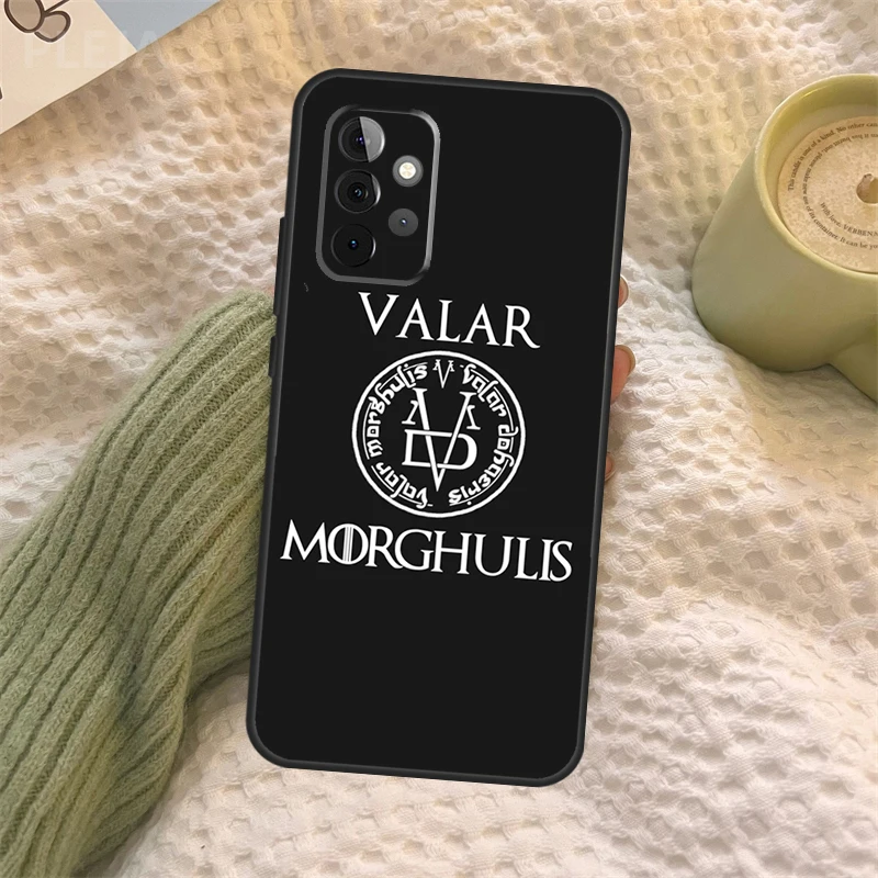 Valar Morghulis For Samsung Galaxy A34 A54 A14 A13 A52S A33 A53 A73 A12 A22 A32 A52 A72 A71 A51 Phone Case