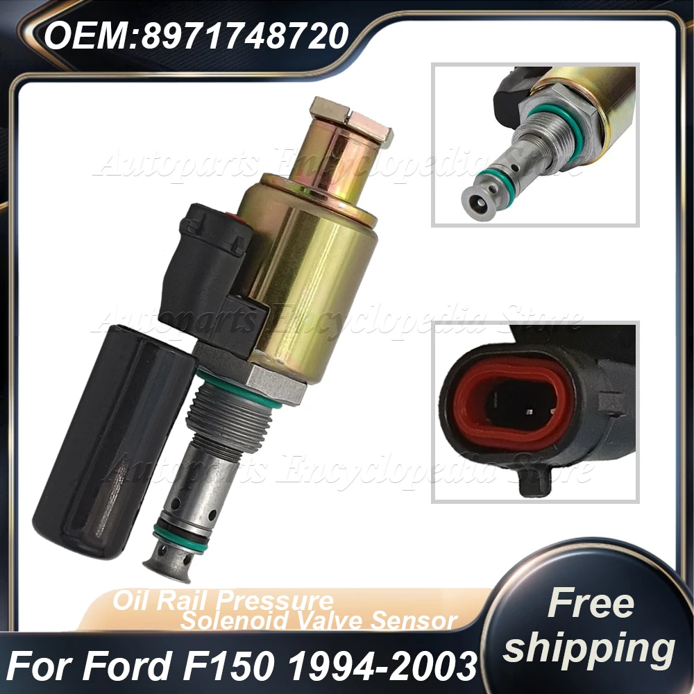 

For Ford F150 1994-2003 F81Z-9C968-AB 8971748720 Oil Rail Pressure Solenoid Valve Accessory Part For Isuzu 4JX1 F81Z9C968AB