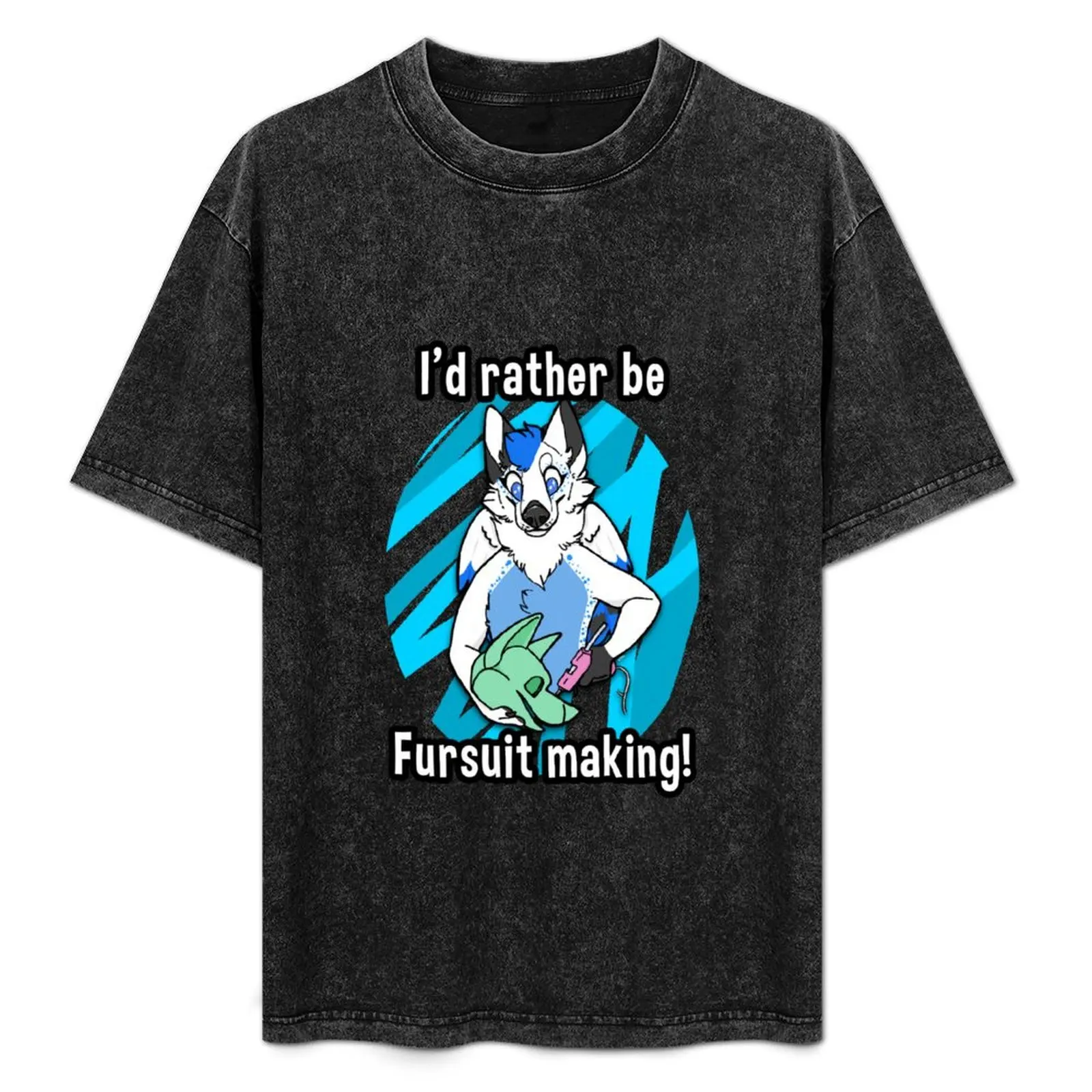 I'd rather be fursuit making! T-Shirt sweat Short sleeve tee cotton t shirt men