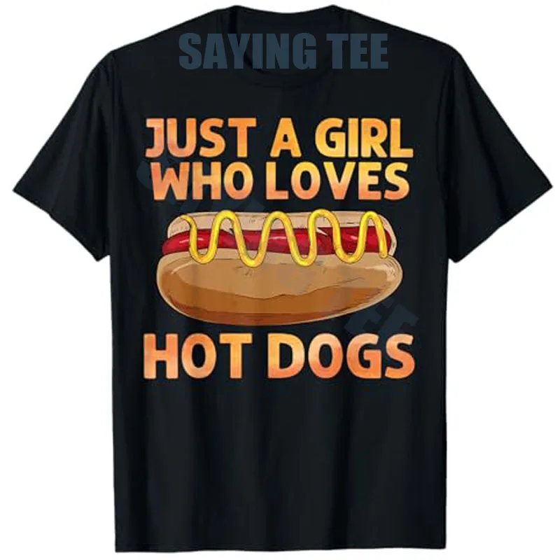 

Funny Hot Dog Art for Girls Women T-Shirt Just A Girl Who Loves Hot Dogs Saying Tee Hotdog Stand Lover Novelty Gift Y2k Graphic